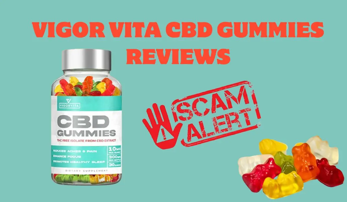 Vigor Vita CBD Gummies Reviews