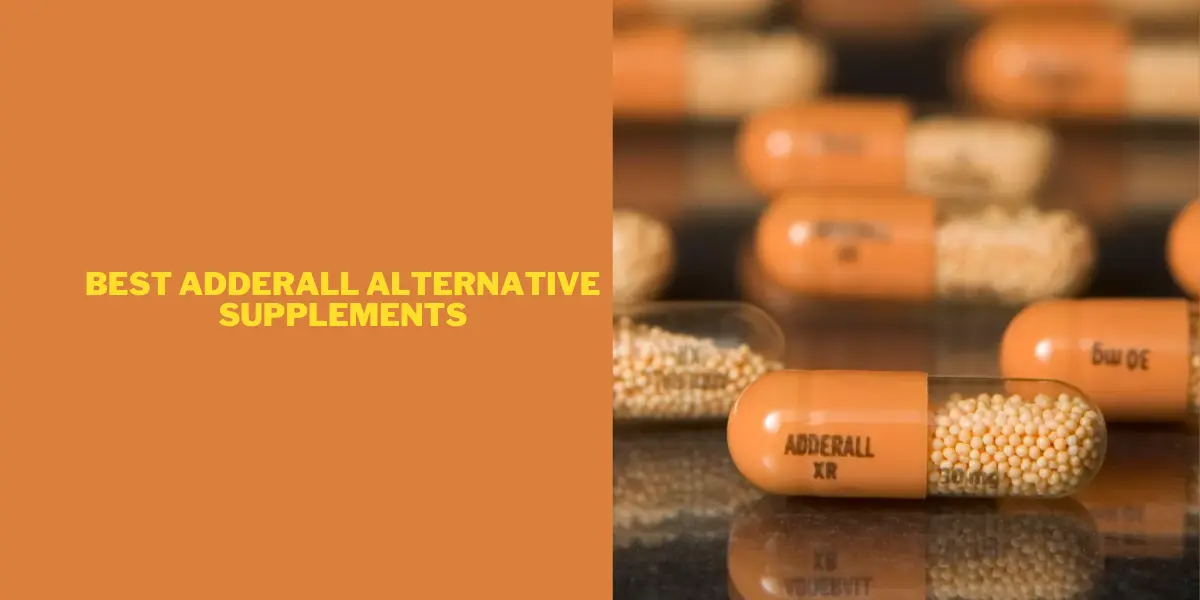 Best Adderall Alternative Supplements