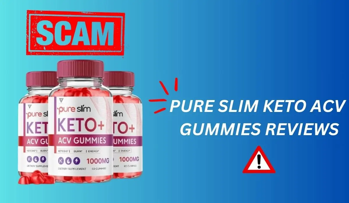 Pure Slim Keto ACV Gummies Reviews