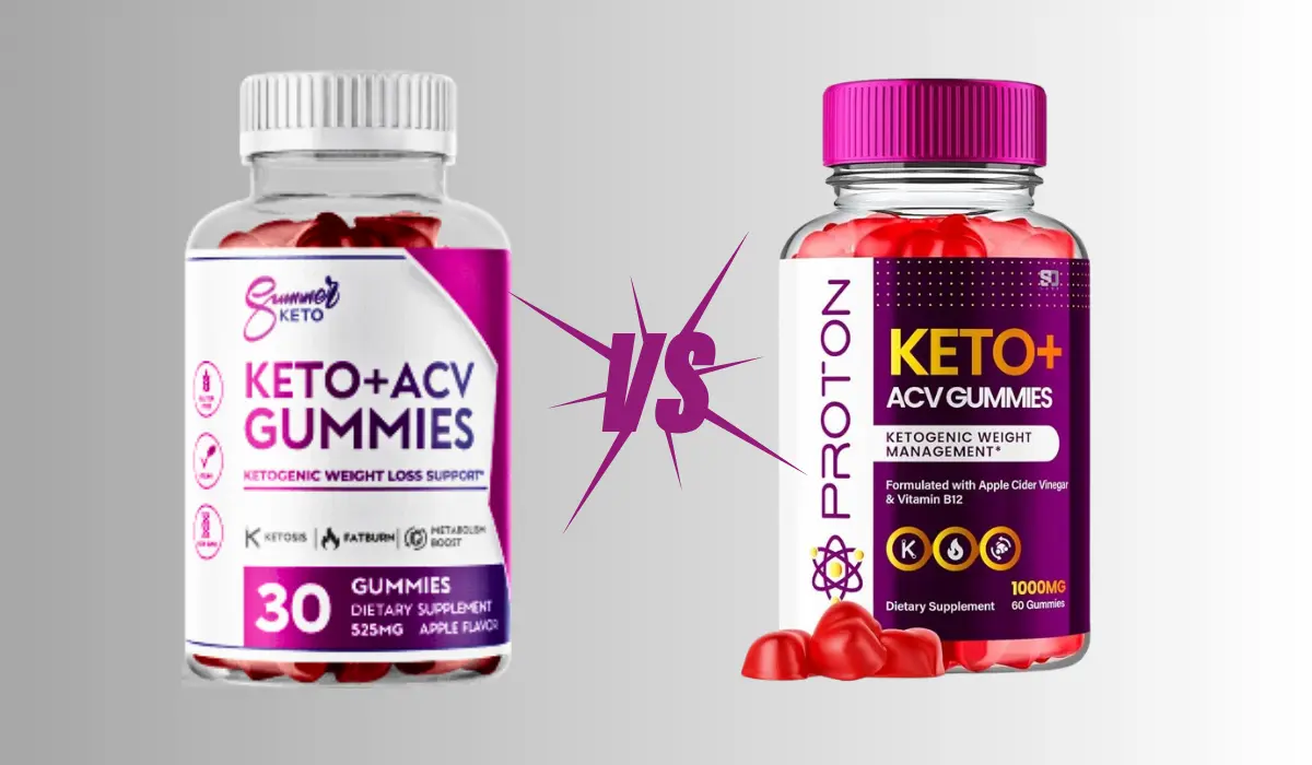 Proton Keto ACV Gummies vs Summer Keto + ACV Gummies 